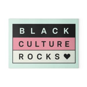 Glass Cutting Board — "Black Culture Rocks" Decorative Tempered Glass Chopping Board