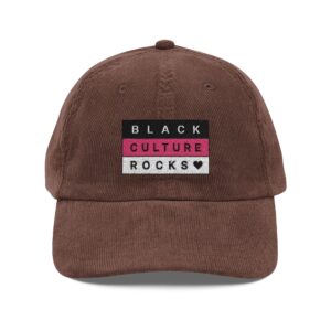 Corduroy Cap — "Black Culture Rocks" Embroidered Vintage Dad Hat